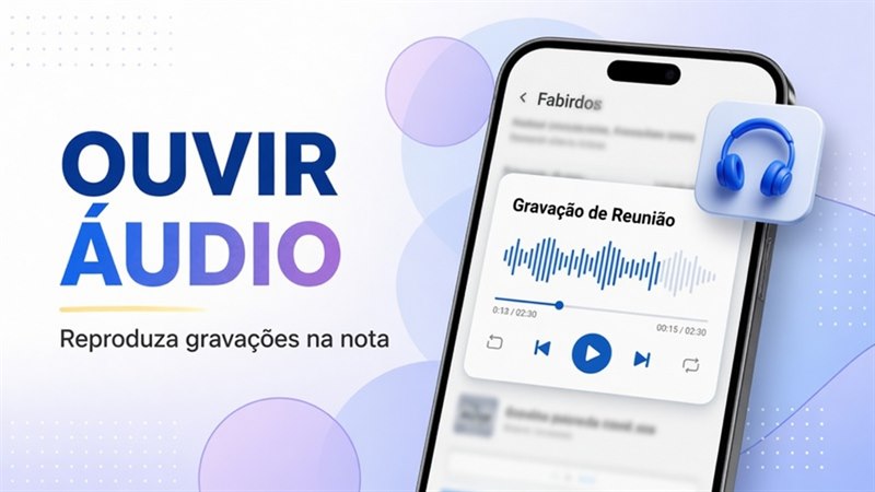 Como ouvir áudio anexado no DicaNote
